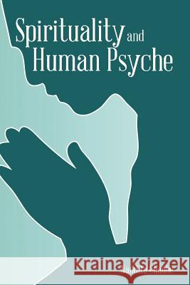 Spirituality and Human Psyche Nandita Chaube 9781482867596 Partridge India - książka