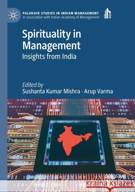 Spirituality in Management: Insights from India Sushanta Kumar Mishra Arup Varma 9783030139865 Palgrave MacMillan - książka