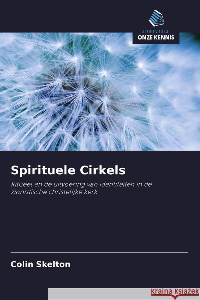 Spirituele Cirkels Skelton, Colin 9786203213782 Uitgeverij Onze Kennis - książka