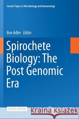 Spirochete Biology: The Post Genomic Era Ben Adler 9783030078218 Springer - książka