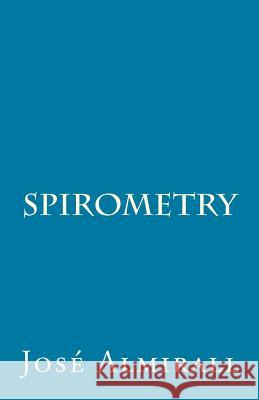 Spirometry Jose Almirall 9781546312963 Createspace Independent Publishing Platform - książka