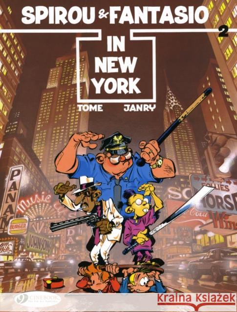 Spirou & Fantasio 2 - Spirou & Fantasio in New York Tome 9781849180542 Cinebook Ltd - książka