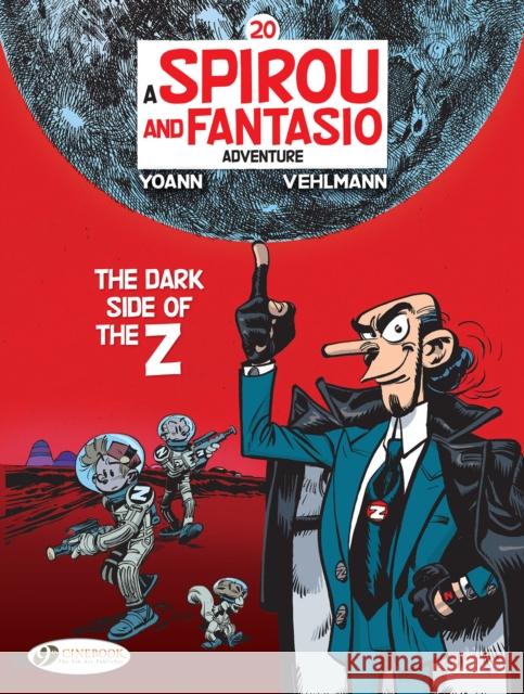 Spirou & Fantasio Vol 20: The Dark Side of the Z Fabien Vehlmann 9781800441033 Cinebook Ltd - książka