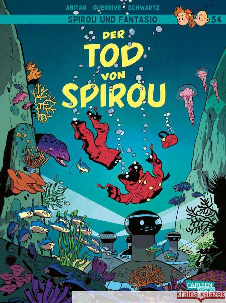 Spirou und Fantasio: Band 54: Der Tod von Spirou Guerrive, Sophie, Abitan, Benjamin 9783551774644 Carlsen Comics - książka