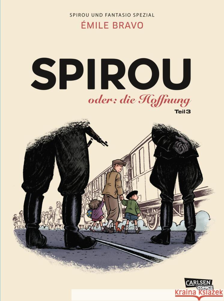 Spirou und Fantasio Spezial 34: Spirou oder: die Hoffnung 3 Bravo, Émile 9783551776402 Carlsen Comics - książka