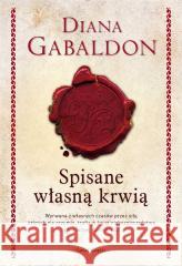 Spisane własną krwią (elegancka edycja) Diana Gabaldon 9788365928313 Świat Książki - książka