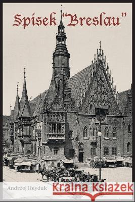 Spisek Breslau Andrzej Heyduk 9781087965680 IngramSpark - książka