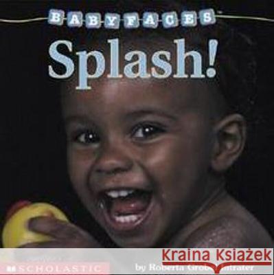 Splash! Roberta Grobel Intrater 9780439420051 Cartwheel Books - książka