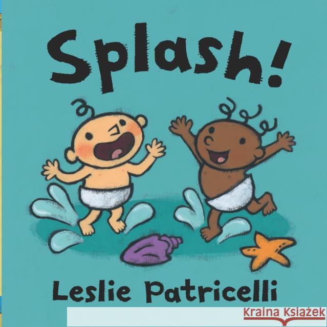 Splash! Leslie Patricelli 9781529506389 Walker Books Ltd - książka
