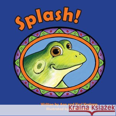 Splash Ann Kralapp Karl Kralapp Karl Kralapp 9781948365130 Orange Hat Publishing - książka