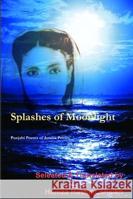 Splashes of Moonlight Hamza Hassan Sheikh 9781304334046 Lulu.com - książka