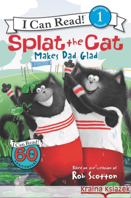 Splat the Cat Makes Dad Glad Rob Scotton Rob Scotton 9780062115973 HarperCollins - książka