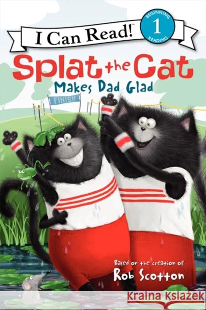 Splat the Cat Makes Dad Glad Rob Scotton Rob Scotton 9780062115997 HarperCollins - książka