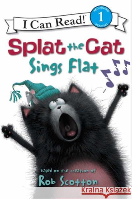 Splat the Cat: Splat the Cat Sings Flat Rob Scotton Rob Scotton 9780061978531 HarperCollins - książka