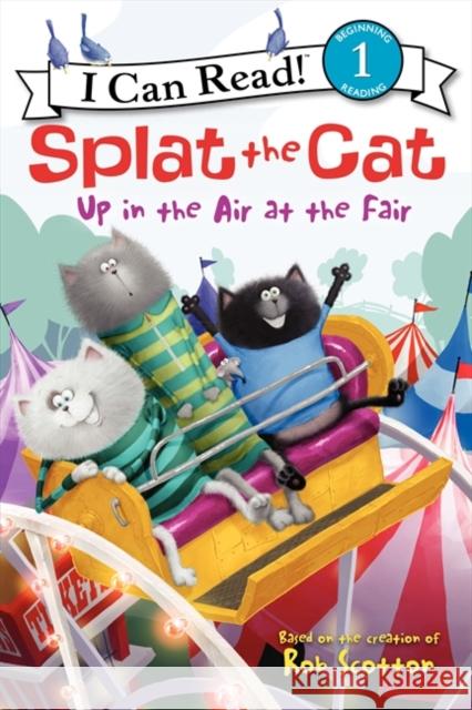 Splat the Cat: Up in the Air at the Fair Rob Scotton Rob Scotton 9780062115959 HarperCollins - książka