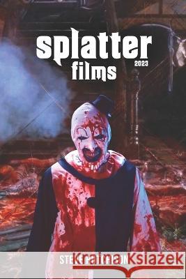 Splatter Films (2023) Steve Hutchison 9781998881161 Tales of Terror - książka