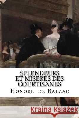 Splendeurs et miseres des courtisanes Hollybooks 9781533482518 Createspace Independent Publishing Platform - książka