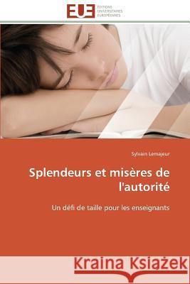 Splendeurs Et Misères de l'Autorité Lemajeur-S 9783841783264 Editions Universitaires Europeennes - książka