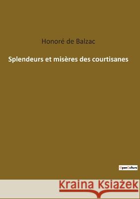 Splendeurs et misères des courtisanes de Balzac, Honoré 9782385081621 Culturea - książka