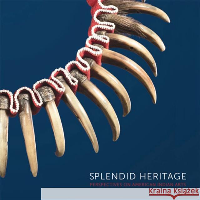 Splendid Heritage: Perspectives on American Indian Art Warnock, John 9780874809602 John & Marva Warnoc - książka