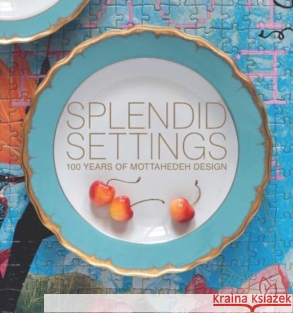 Splendid Settings: 100 Years of Mottahedeh Design Wendy Kvalheim 9781938461606 Pointed Leaf Press - książka