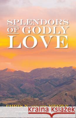 Splendors of Godly Love Chris N. Va Chris Jones 9781532617607 Wipf & Stock Publishers - książka