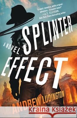 Splinter Effect Andrew Ludington 9781250349323 Minotaur Books - książka