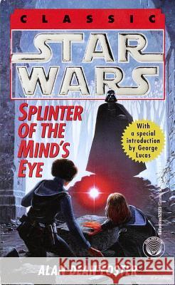 Splinter of the Mind's Eye: Star Wars Legends Alan Dean Foster 9780345320230 Del Rey Books - książka