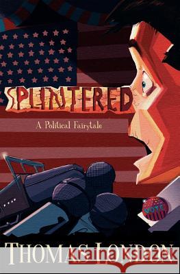 Splintered Thomas London 9781515123569 Createspace - książka