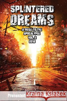 Splintered Dreams a Guide to the Apocalypse Vol. 2 Norman Meredith Joseph Cautilli Tobias Cabral 9781791893835 Independently Published - książka