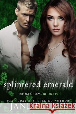 Splintered Emerald Jane Blythe 9780648809111 Bear Spots Publications - książka