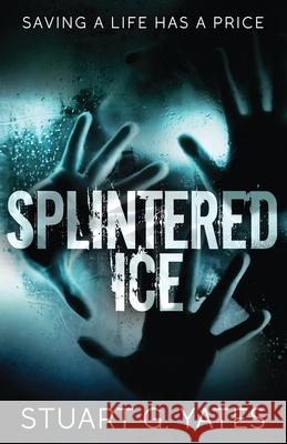 Splintered Ice Stuart Yates 9784867515471 Next Chapter - książka