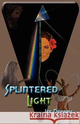 Splintered Light Lee Denning 9781606190203 Paladin Timeless Books - książka