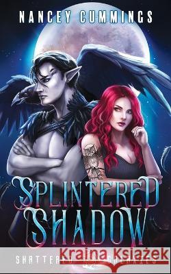 Splintered Shadow Nancey Cummings   9798822032392 Independently Published - książka