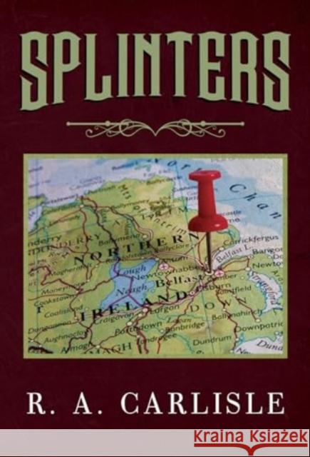 Splinters R. A. Carlisle 9781804392225 Olympia Publishers - książka