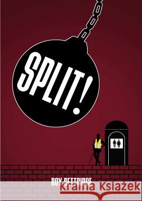 Split! Roy Bettridge 9780244937737 Lulu.com - książka