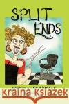 Split Ends Franelle 9781440171970 iUniverse.com