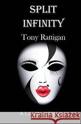 Split Infinity Tony Rattigan 9781463726621 Createspace Independent Publishing Platform - książka