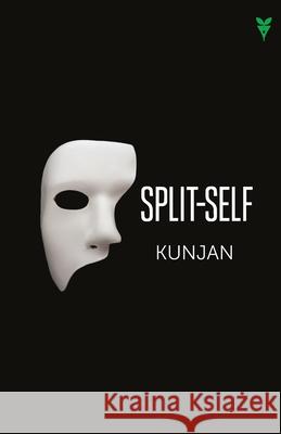 Split-self Kunjan 9789389671742 Green Books Pvt Ltd - książka
