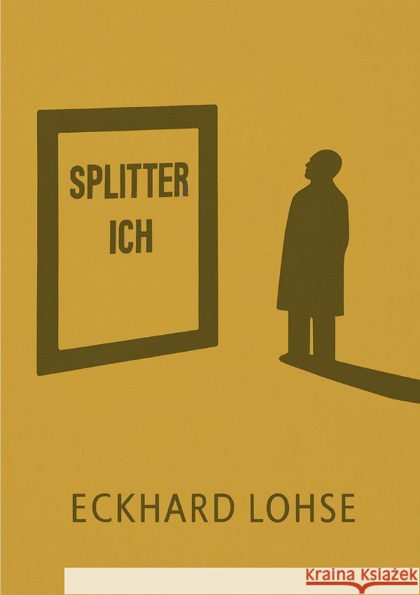 Splitter Ich Lohse, Eckhard 9783565054954 epubli - książka
