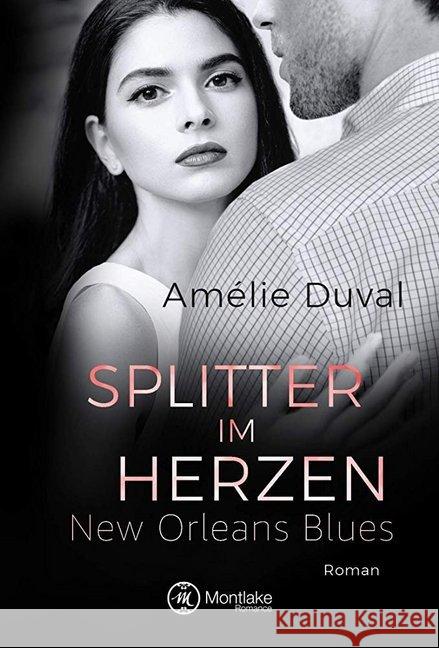 Splitter im Herzen : Roman Duval, Amélie 9782496702910 Montlake Romance - książka