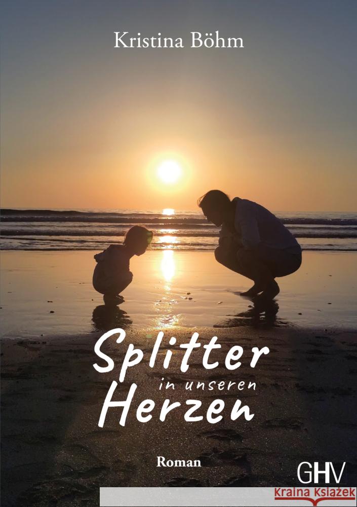 Splitter in unseren Herzen Böhm, Kristina 9783873368491 Hess Uhingen - książka
