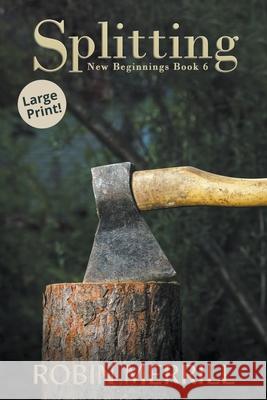 Splitting Robin Merrill 9798201752958 New Creation Books - książka
