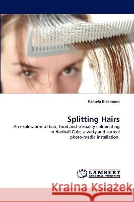 Splitting Hairs  9783838377063 LAP Lambert Academic Publishing AG & Co KG - książka
