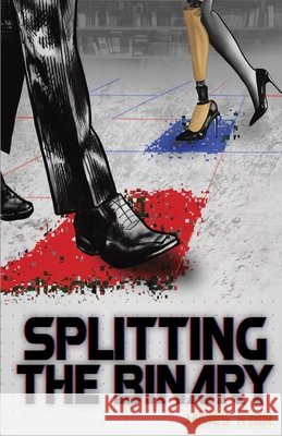 Splitting the Binary Ryan, James, Dahl, Emily, Rejman, Caroline 9798997525002 Illogy, Ltd. - książka