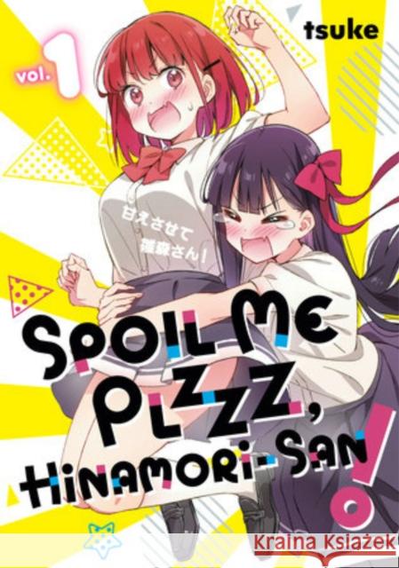 Spoil Me Plzzz, Hinamori-san! 1 tsuke 9798888772188 Kodansha America, Inc - książka