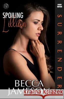 Spoiling Lillian Jameson, Becca 9798297009530 Independently Published - książka