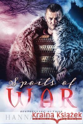 Spoils of War Hannah Walker 9781547161553 Createspace Independent Publishing Platform - książka