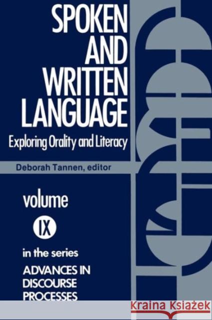 Spoken and Written Language: Exploring Orality and Literacy Tannen, Deborah 9780893910990 Ablex Publishing Corporation - książka