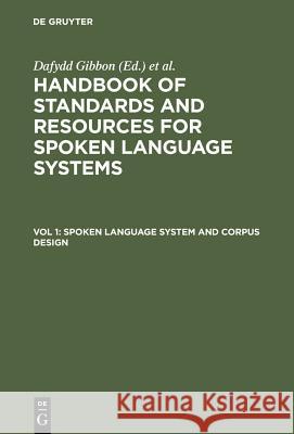 Spoken Language System and Corpus Design  9783110153651 Mouton de Gruyter - książka